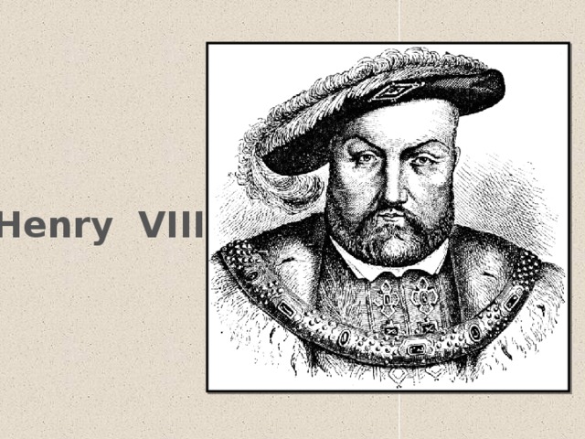 Henry VIII