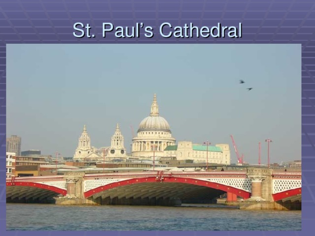 St. Paul’s Cathedral