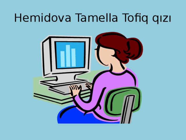Hemidova Tamella Tofiq qızı