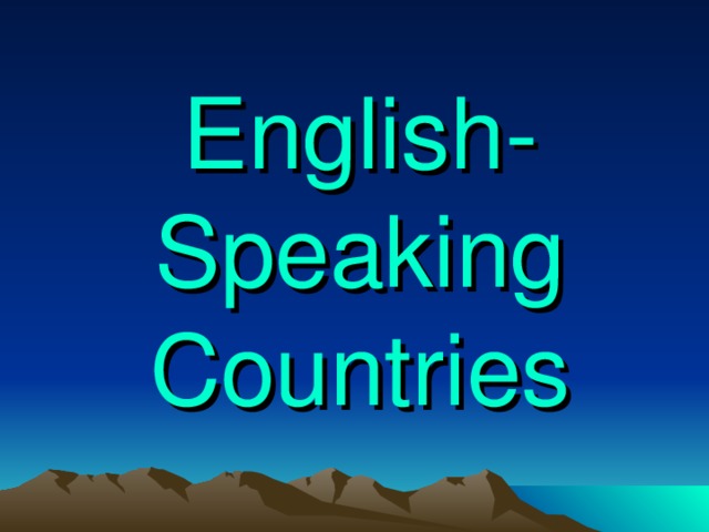 English-Speaking  Countries