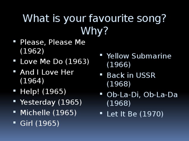 What is your favourite song? Why?