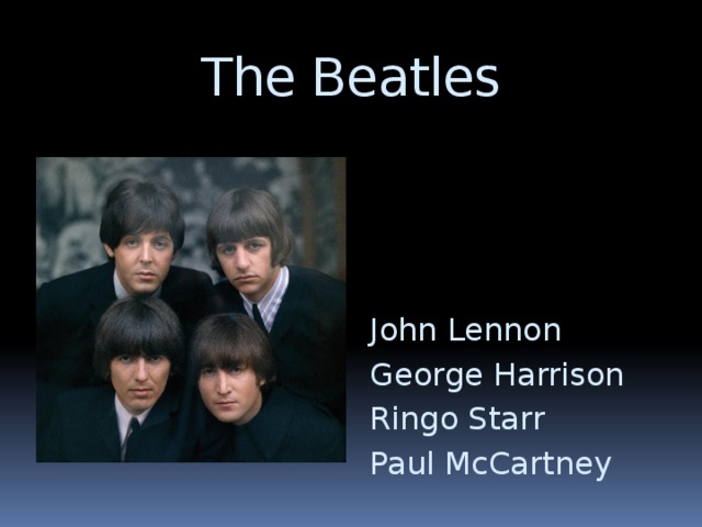 The Beatles John Lennon George Harrison Ringo Starr Paul McCartney