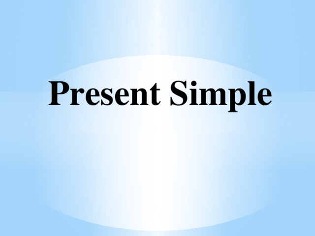 Present Simple