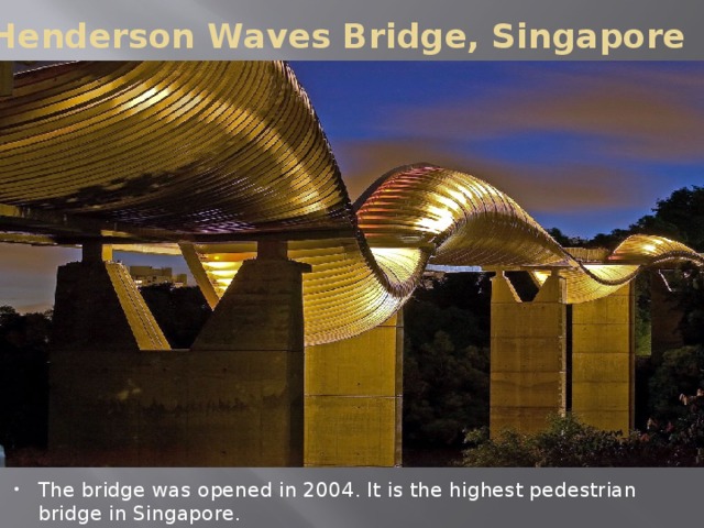 Henderson Waves Bridge, Singapore