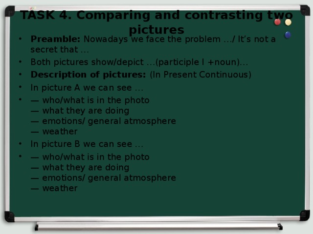 TASK 4. Comparing and contrasting two pictures