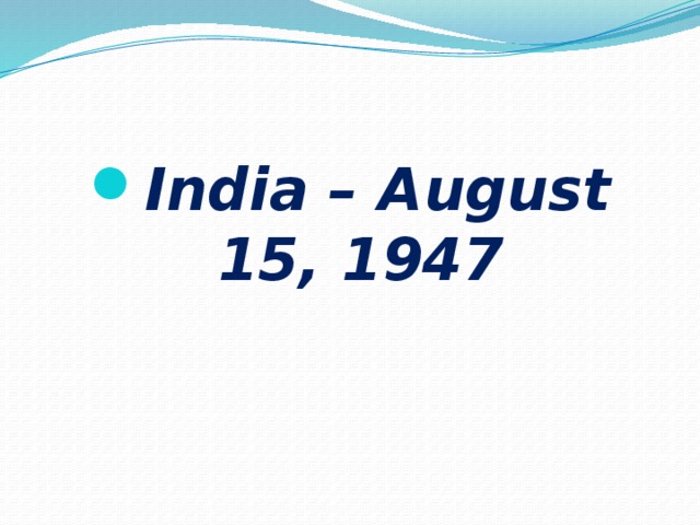 India – August 15, 1947