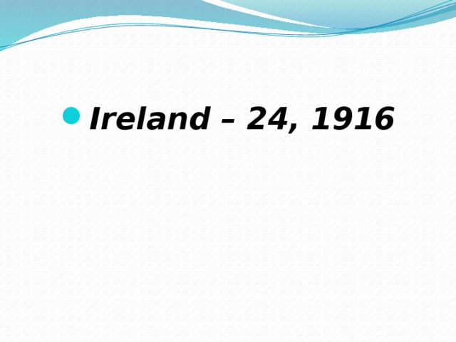 Ireland – 24, 1916
