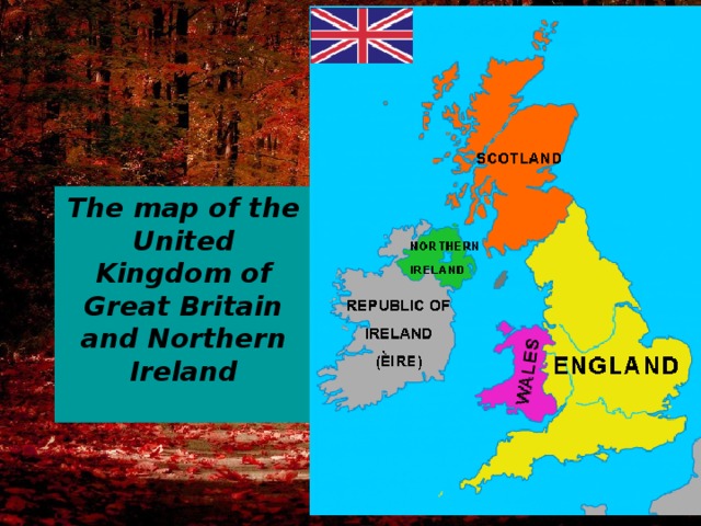 The map of the United Kingdom of Great Britain and Northern Ireland