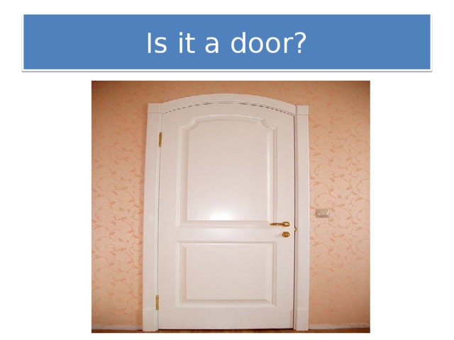 Is it a door?