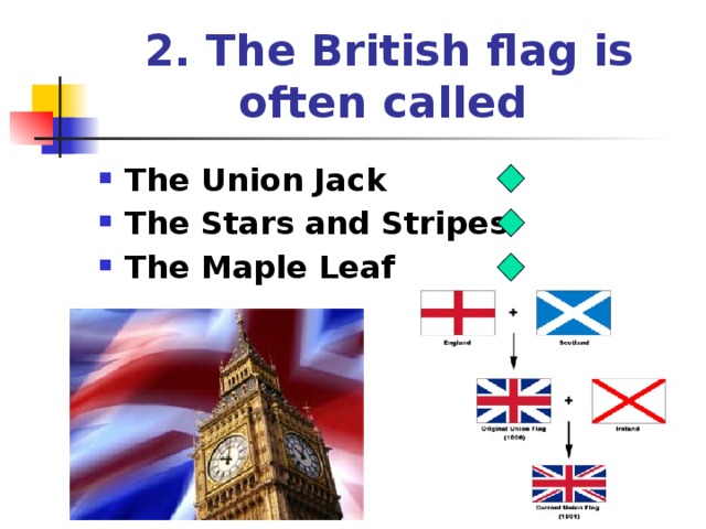 2. The British flag is often called