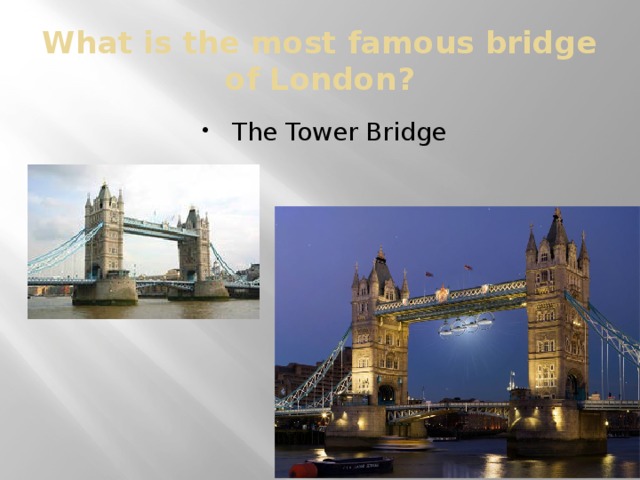 What is the most famous bridge of London?