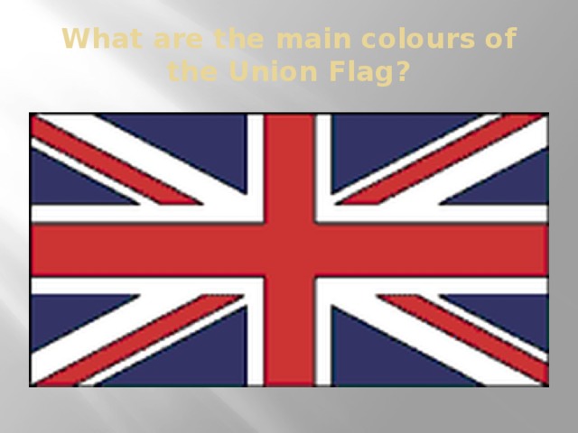 What are the main colours of the Union Flag?