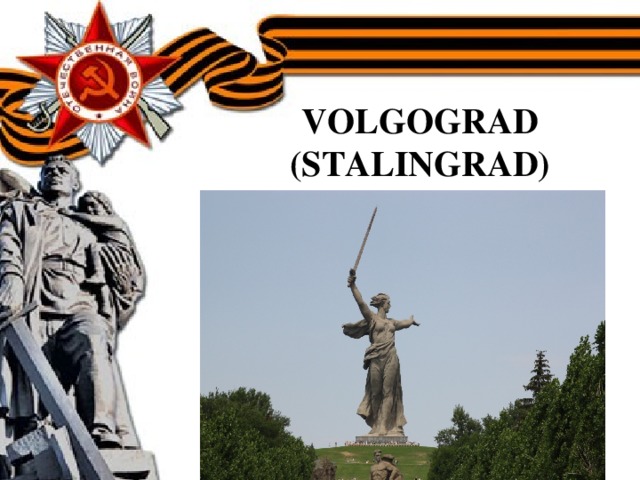 VOLGOGRAD (STALINGRAD)
