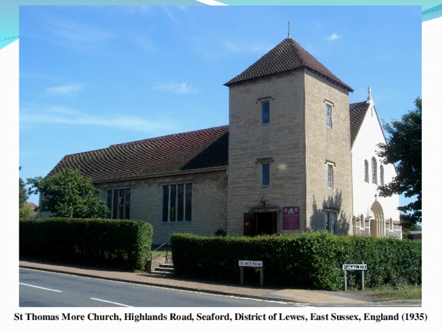 St Thomas More Church, Highlands Road, Seaford, District of Lewes, East Sussex, England (1935)