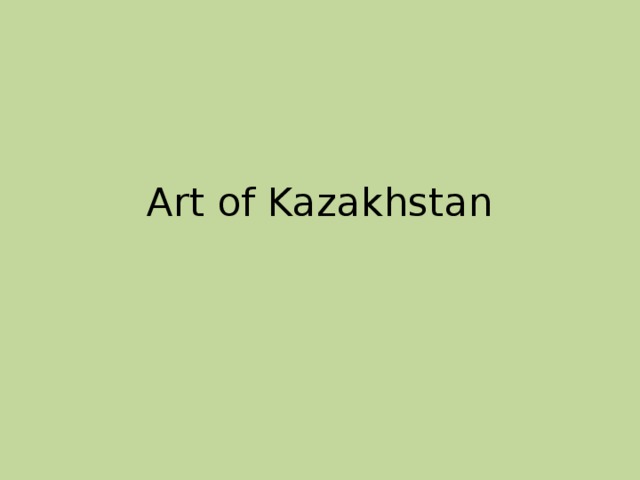 Art of Kazakhstan