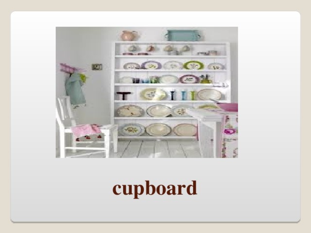 cupboard