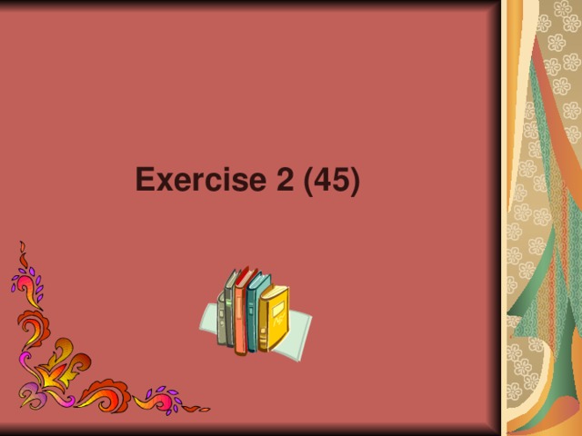 Exercise 2 (45)