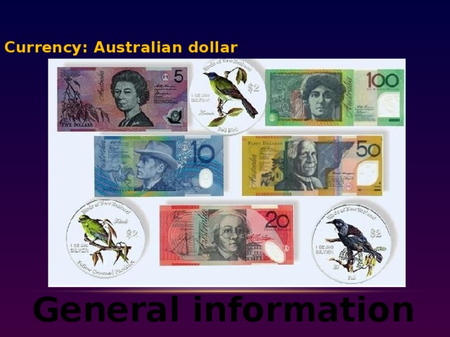 Currency: Australian dollar General information