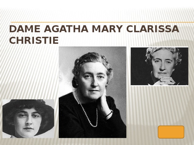 Dame Agatha Mary Clarissa Christie