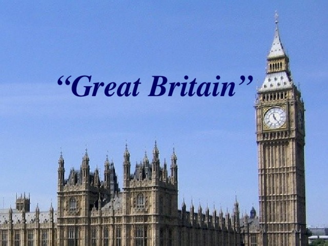 “ Great Britain”