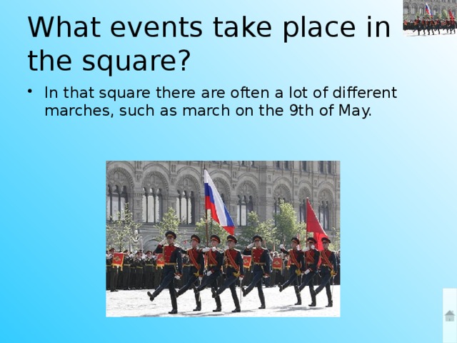 What events take place in the square?
