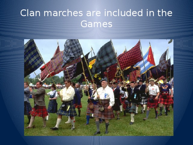 Clan marches are included in the Games