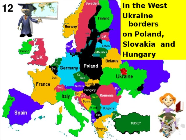 In the West Ukraine borders on Poland, Slovakia and Hungary  12