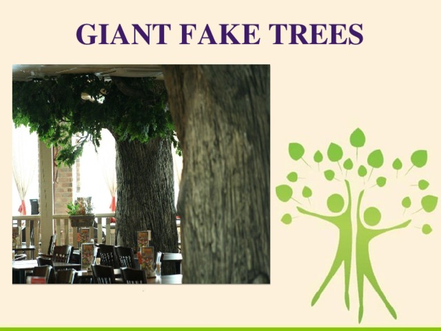 Giant Fake Trees