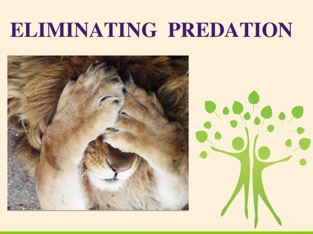 Eliminating Predation