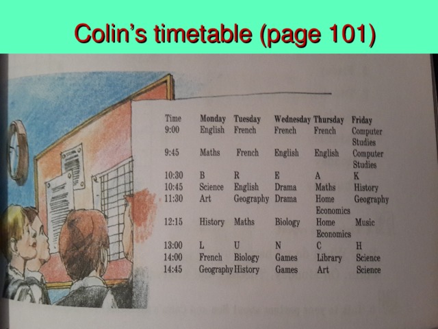 Colin’s timetable (page 101)
