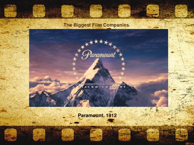 The Biggest Film Companies. Paramount, 1912