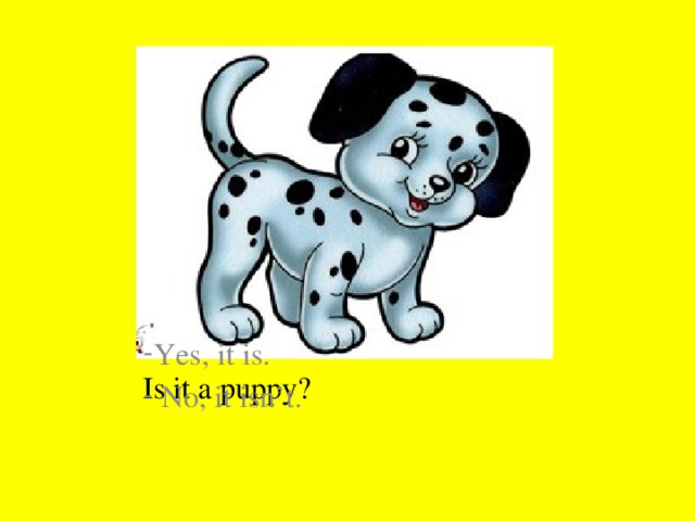 Is it a puppy?