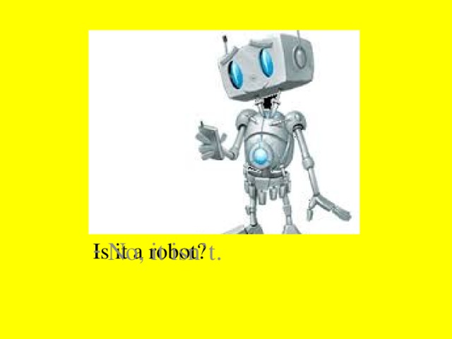 Is it a robot?