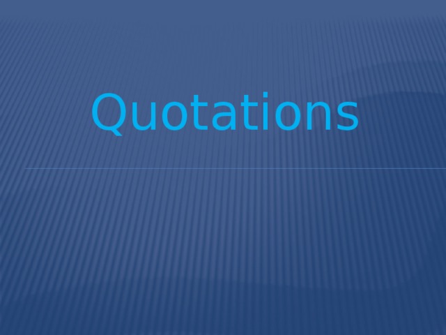 Quotations