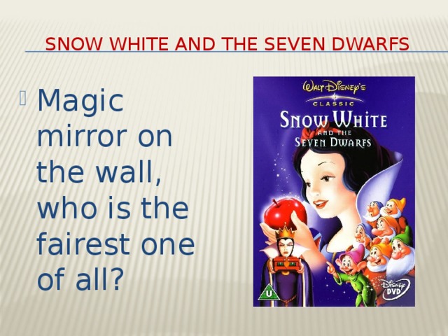 Snow white and the seven dwarfs