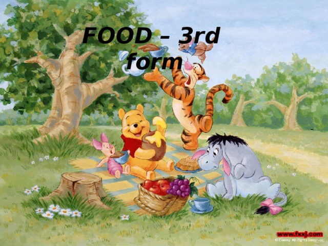 FOOD – 3rd form