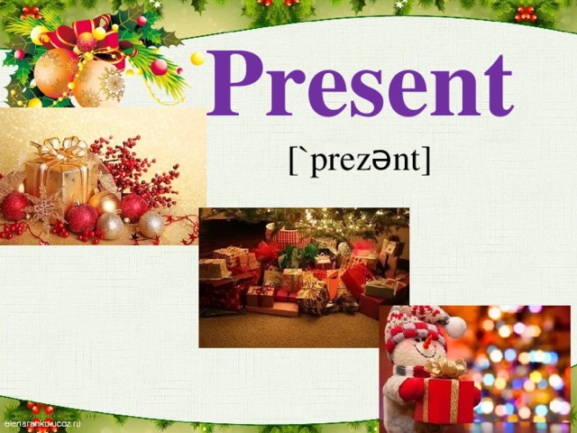 Present [`prezənt]