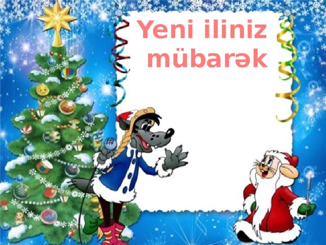 Yeni iliniz mübarək