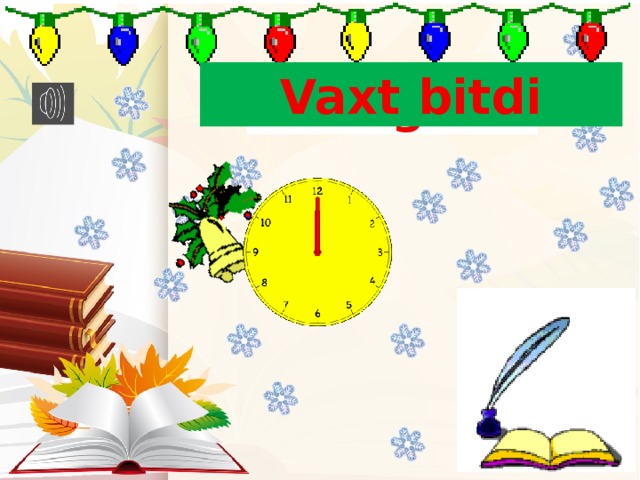 Vaxt bitdi Vaxt  getdi