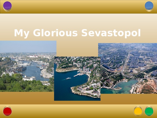 My Glorious Sevastopol