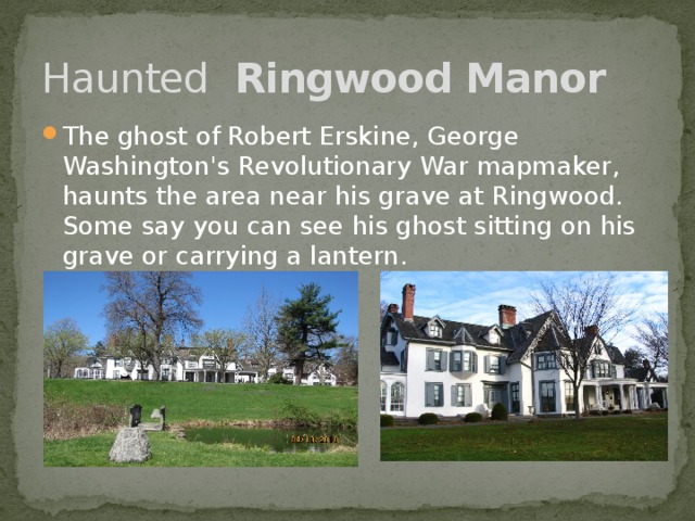 Haunted  Ringwood Manor