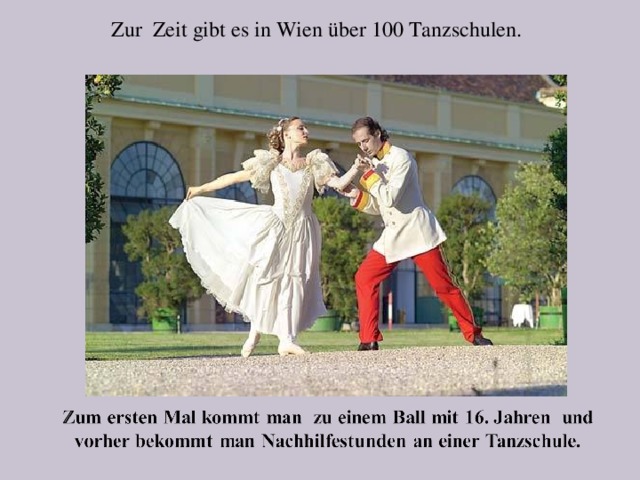 Zur Zeit gibt es in Wien über 100 Tanzschulen.