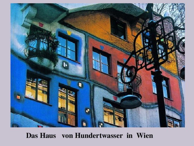 Das Haus von Hundertwasser in Wien