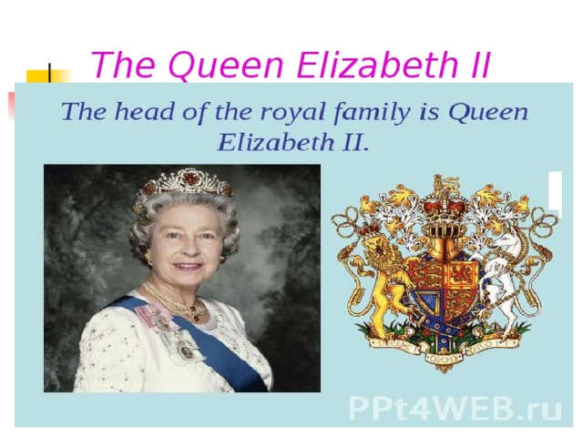 The Queen Elizabeth II