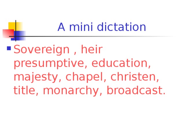A mini dictation