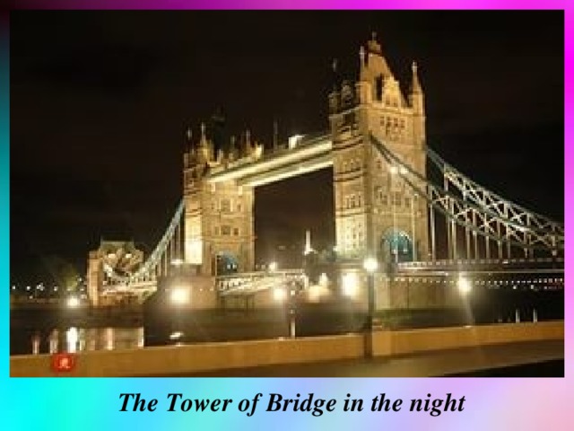 The Tower of Bridge in the night