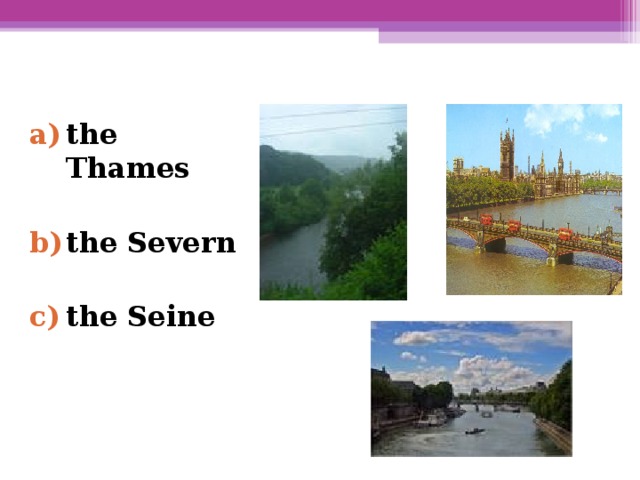 2. Which river runs through London?