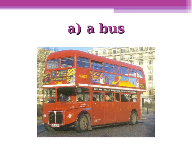 a) a bus