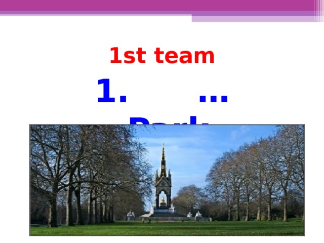 1st team … Park