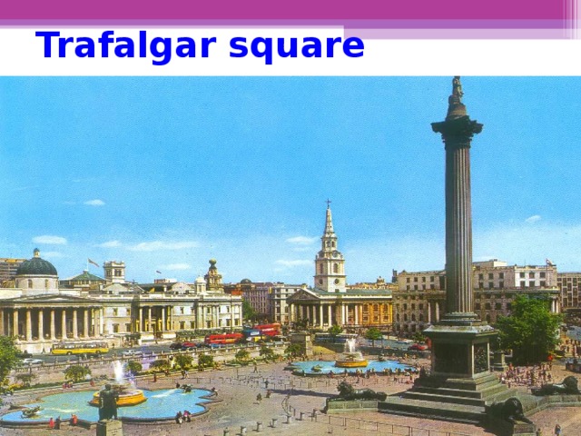 Trafalgar square